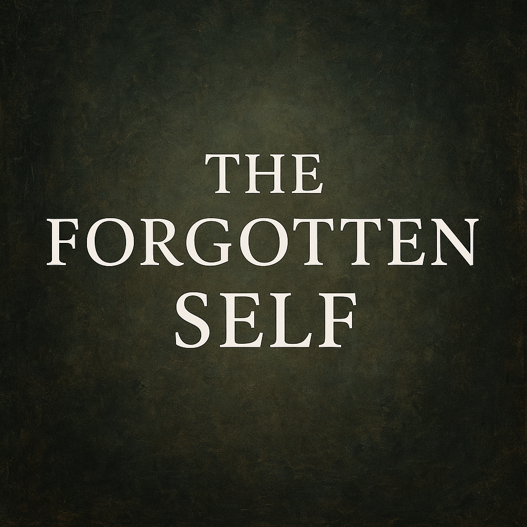 The Forgotten Self